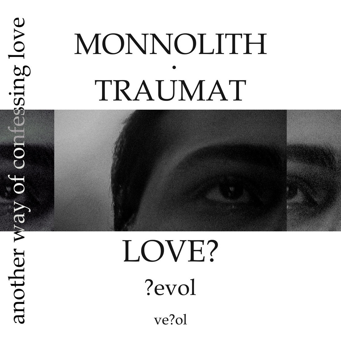 LOVE? ?evol ve​?​ol / Another Way of Confessing Love
