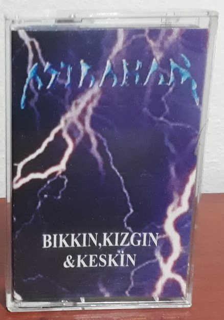 Bıkkın, Kızgın & Keskin