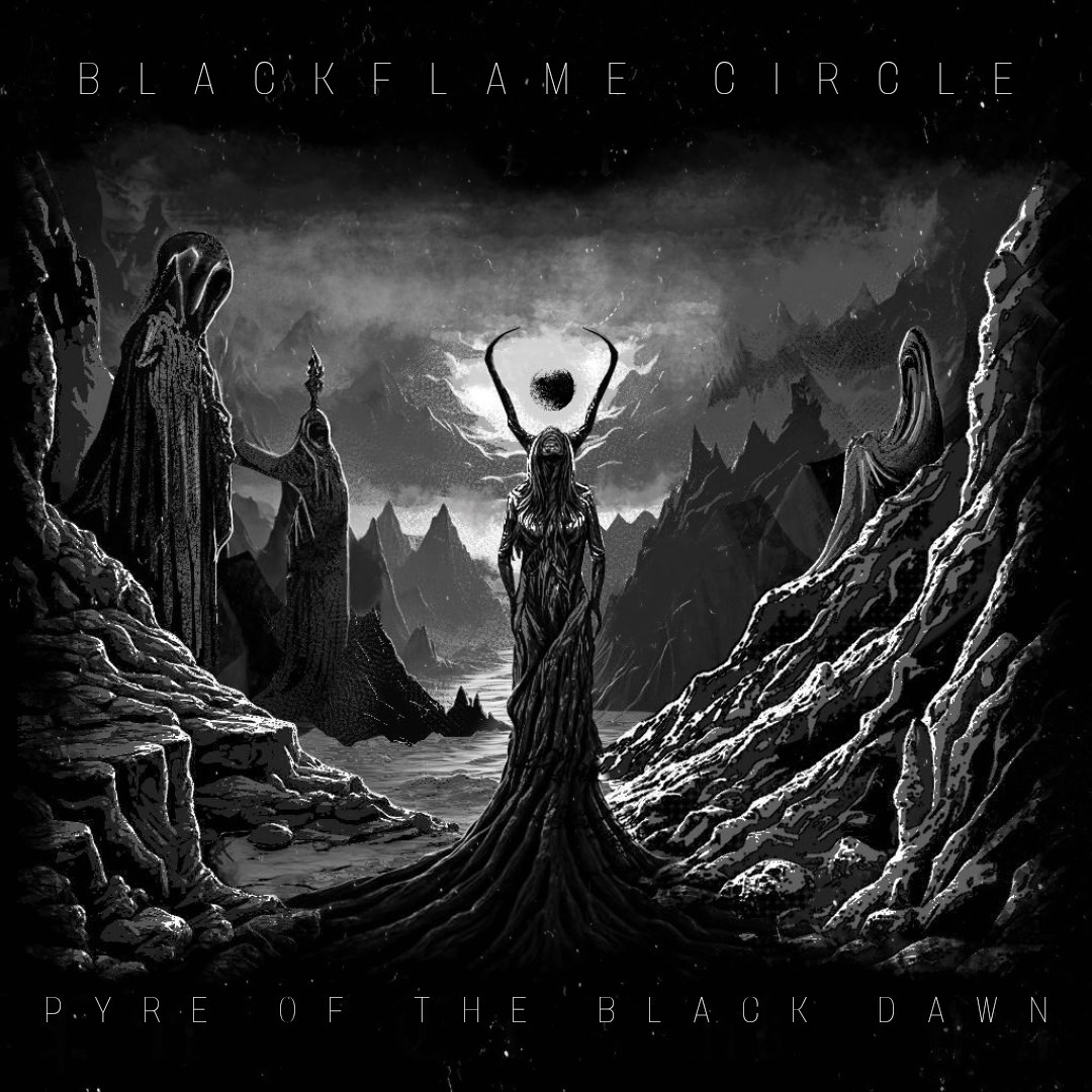 Blackflame Circle: Vol. I – Pyre of the Black Dawn