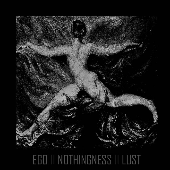 Ego Nothingness Lust