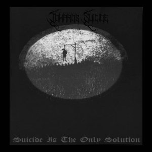 Suicide Is the Only Solution