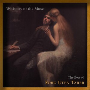 Whispers of the Muse (The Best of Sorg Uten Tårer)