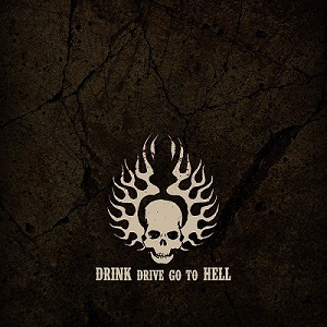 Drink Drive Go to Hell