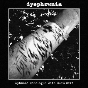 Aphasic Monologue with One's Self