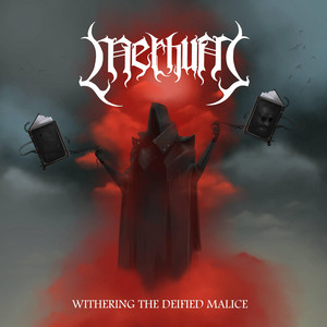 Withering the Deified Malice