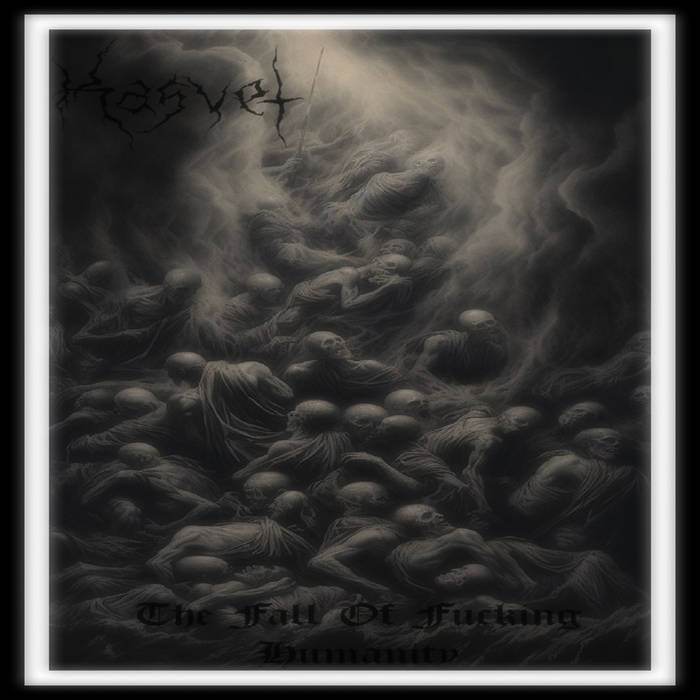 The Fall of Fucking Humanity