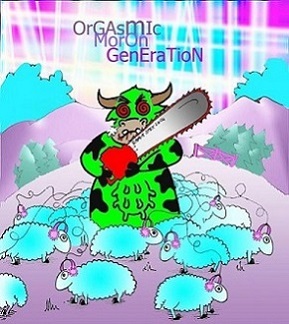 Mu Sick for the Orgasmic Moron Generation